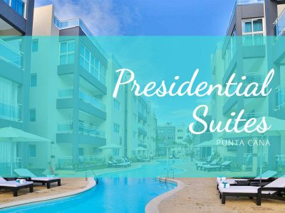 Presidential Suites - Punta Cana